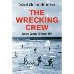 The Wrecking Crew: Operation Colossus, 10 February 1941