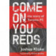 Come on You Reds: The Story of Toronto FC