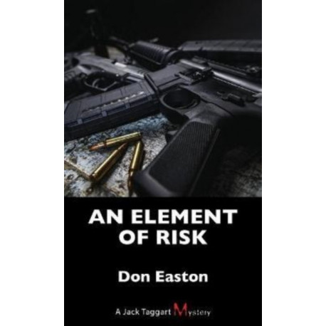 An Element of Risk: A Jack Taggart Mystery