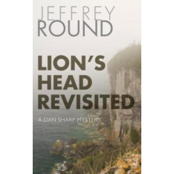 Lion's Head Revisited: A Dan Sharp Mystery