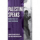 Palestine Speaks: Narratives of Life Under Occupation