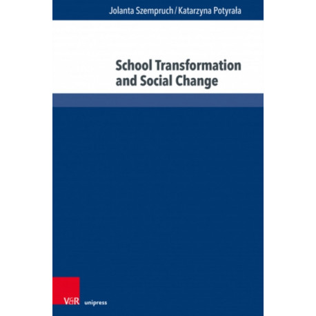 School Transformation and Social Change