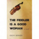 The Fiddler Is a Good Woman