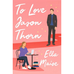 To Love Jason Thorn: The TikTok sensation from a beloved author