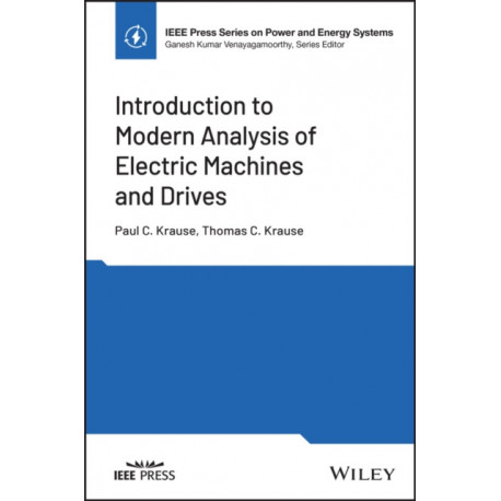 Introduction to Modern Analysis of Electric Machines and Drives