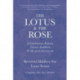 The Lotus & The Rose: A Conversation Between Tibetan Buddhism & Mystical Christianity