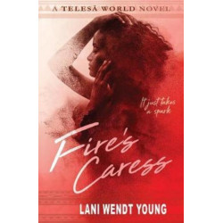 Fire's Caress: A Telesa World novel