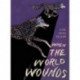 When the World Wounds