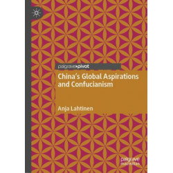 China's Global Aspirations and Confucianism