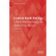 Central Bank Ratings: A New Methodology for Global Excellence