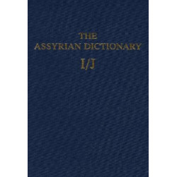 Assyrian Dictionary of the Oriental Institute of the University of Chicago, Volume 7, I/J