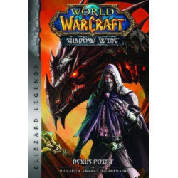 World of Warcraft: Nexus Point - The Dragons of Outland - Book Two: Blizzard Legends