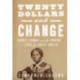 $20 and Change: Harriet Tubman, George Floyd, and the Struggle for Radical Democracy: Harriet Tubman vs. Andrew Jackson, and the Future of American Democracy