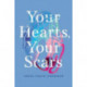 Your Hearts, Your Scars