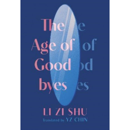 The Age of Goodbyes
