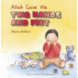 Allah Gave Me Two Hands and Feet