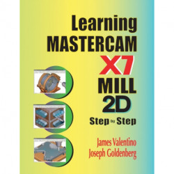 Learning Mastercam X7 Mill 2D Step by Step