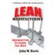 Lean Manufacturing: Implementation Strategies that Work: An Operations Managers Guide