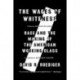 The Wages of Whiteness: Race and the Making of the American Working Class