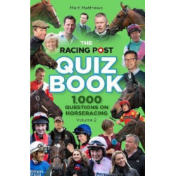 The Racing Post Quiz Vol 2: Volume 2