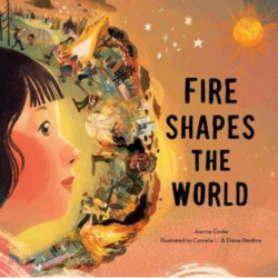 Fire Shapes the World
