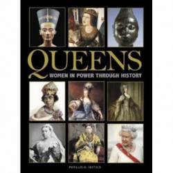 Queens: Women in Power through History