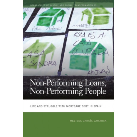 Non-Performing Loans, Non-Performing People: Life and Struggle with Mortgage Debt in Spain