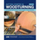 Getting Started in Woodturning: 18 Practical Projects & Expert Advice on Safety, Tools & Techniques