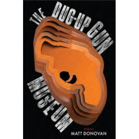 The Dug-Up Gun Museum