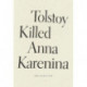 Tolstoy Killed Anna Karenina