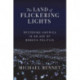 The Land of Flickering Lights: Restoring America in an Age of Broken Politics