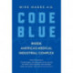 Code Blue: Inside America's Medical Industrial Complex