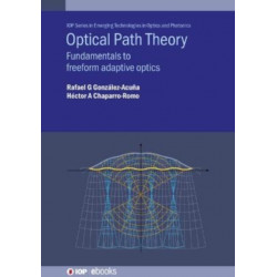 Optical Path Theory: Fundamentals to freeform adaptive optics