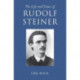 The Life and Times of Rudolf Steiner: Volume 1 and Volume 2