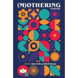 (M)Othering: An Anthology
