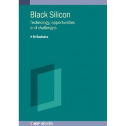 Black Silicon: Technology, opportunities and challenges