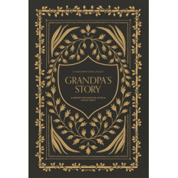 Grandpa's Story: A Memory and Keepsake Journal for My Family