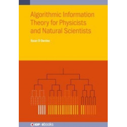Algorithmic Information Theory for Physicists and Natural Scientists