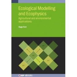 Ecological Modelling and Ecophysics: Agricultural and environmental applications