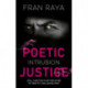 Poetic Justice: Intrusion