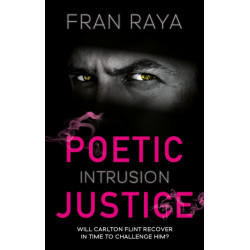 Poetic Justice: Intrusion