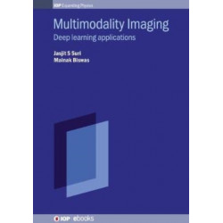 Multimodality Imaging, Volume 1: Deep learning applications
