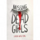 Missing Dead Girls