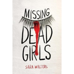Missing Dead Girls