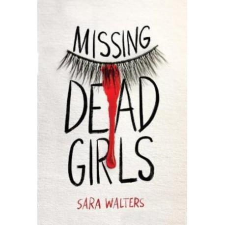 Missing Dead Girls