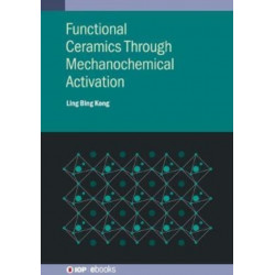 Functional Ceramics Through Mechanochemical Activation
