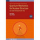 Quantum Mechanics for Nuclear Structure, Volume 2: An intermediate level view