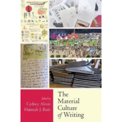 The Material Culture of Writing