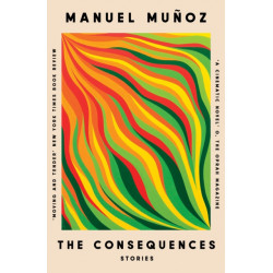 The Consequences: Stories