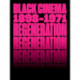 Regeneration: Black Cinema, 1898–1971